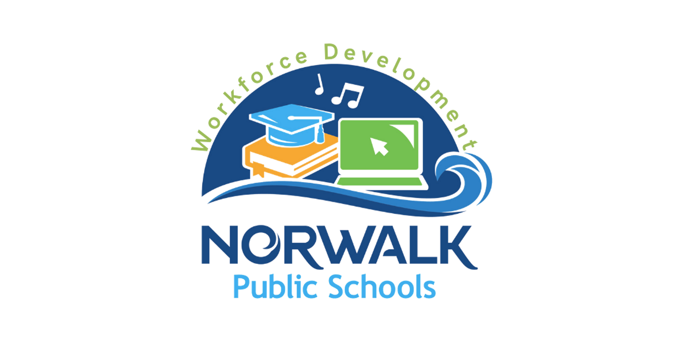 Norwalk Public Schools Workforce Development, Proud Member of the Greater Norwalk Chamber